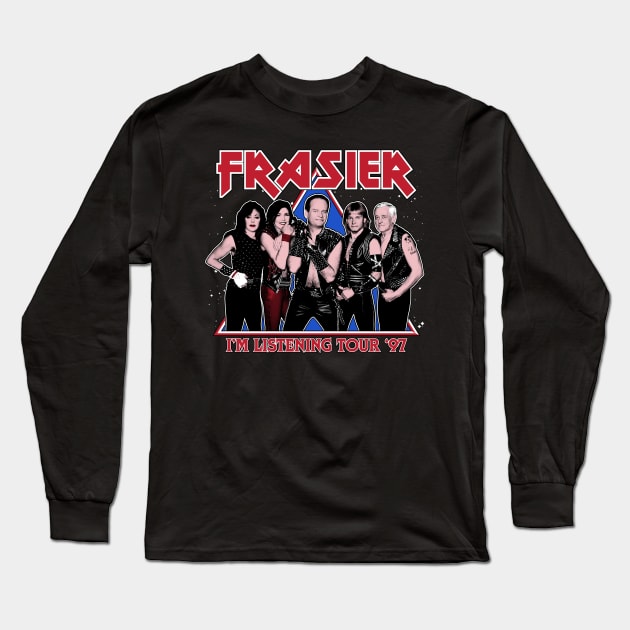 FRASIER - I'M LISTENING TOUR '97 Long Sleeve T-Shirt by TeenageStepdad